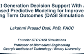 Next Generation Decision Support With AI-Based Predictive Modeling for Improved Long Term Outcomes (DASI Simulations)