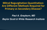 Mitral Regurgitation Quantitation: Are Different Methods Required for Primary vs Secondary Disease?