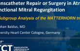 Transcatheter Repair Versus Surgery in Atrial Mitral Regurgitation: Results From the MATTERHORN Trial