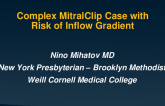 Case Presentation II: Complex Case of Mitraclip with Risk of Inflow Gradient