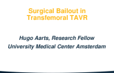 TCT 236: Surgical Bailout in Patients Undergoing Transfemoral Transcatheter Aortic Valve Implantation