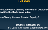 TCT 307: Percutaneous Coronary Intervention Outcomes Stratified by Body Mass Index. Are Obesity Classes Created Equally? A Retrospective Population-Based Study