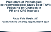 TCT 125: Predictors of Pathological Electrophysiological Study Post-TAVI: Focusing on Changes in PR and QRS Intervals