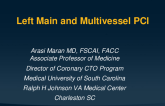 Case and Technique Reviews: Management of Left Main and Multivessel Disease