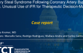 TCT 1106: Coronary Steal Syndrome Following Coronary Artery Bypass Grafting: Unusual Use of iFR for Therapeutic Decision-Making