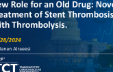 TCT 1500: A New Role for an Old Drug: Novel Treatment of Stent Thrombosis With Thrombolysis