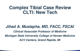 Complex Tibial Case Review