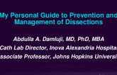 My Personal Guide to Prevention and Management of Dissections