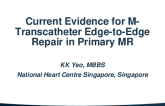 Current Evidence for M-Transcatheter Edge-to-Edge Repair in Primary MR