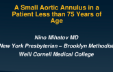 Case Presentation II: A Small Aortic Annulus in a Patient Less than 75 Years of Age