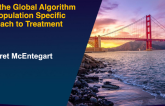 From the Global Algorithm to a Population Specific Approach to Treatment