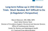 Long-term Follow-up in VHD Clinical Trials: Much Needed, BUT Difficult to Do