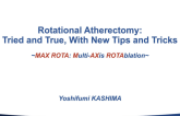 Rotational Atherectomy: Tried and True, With New Tips and Tricks