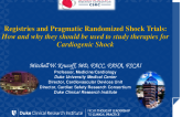 Registries and Pragmatic Randomized Shock trials: how and why they should be used to study therapies for Cardiogenic Shock