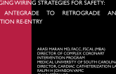 Changing Wiring Strategies for Safety: From Antegrade to Retrograde and to Dissection Re-entry