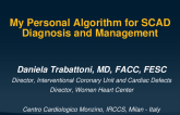 My Personal Algorithm for SCAD Diagnosis and Management