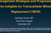 Management Strategies and Prognosis of Patients Ineligible for Transcatheter Mitral Valve Replacement