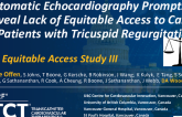 TCT 968: Automatic Echocardiography Prompts Reveal Lack of Equitable Access to Care in Patients With Tricuspid Regurgitation: The Equitable Access Study III