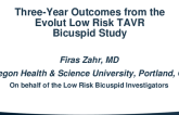 Late-Breaking Clinical Science: Three-Year Outcomes From the Evolut Low Risk TAVR Bicuspid Study