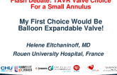 My First Choice Would Be Balloon Expandable Valves!