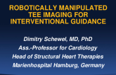Robotically Manipulated TEE Imaging for Interventional Guidance