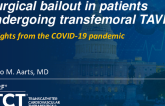 TCT 153: Surgical Bailout in Transfemoral Transcatheter Aortic Valve Replacement: Insights From a Contemporary TAVR Cohort During the COVID-19 Pandemic