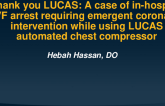 TCT 993: Thank you LUCAS: A Case of in-Hospital VF Arrest Requiring Emergent Coronary Intervention While Using LUCAS Automated Chest Compressor