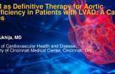 TCT 914: TAVR As Definitive Therapy for Aortic Insufficiency in Patients With LVAD: A Case Series