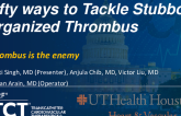TCT 1388: Fifty Ways to Tackle Stubborn Organized Thrombus