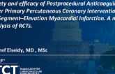 TCT 5: Safety and Efficacy of Postprocedural Anticoagulation After Primary Percutaneous Coronary Intervention for ST-Segment–Elevation Myocardial Infarction: A Meta-Analysis of RCTs