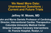 We Need More Data: Unanswered Questions, Current and Future Trials