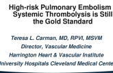 Debate: High-risk Pulmonary Embolism – Systemic Thrombolysis Is Still the Gold Standard