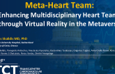 TCT 208: Meta-Heart Team: Enhancing Multidisciplinary Heart Teams Through Virtual Reality in the Metaverse