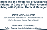 TCT 1104: Unraveling the Mysteries of Myocardial Bridging: A Case of Left Main Anomaly Resolving With Optimal Medical Management