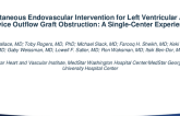 TCT 221: Percutaneous Endovascular Intervention for Left Ventricular Assist Device Outflow Graft Obstruction: A Single Center Experience