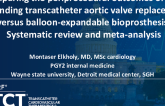 TCT 161: Comparing the Periprocedural Outcomes of Self-expanding Transcatheter Aortic Valve Replacement Versus Balloon-expandable Bioprosthesis: Systematic Review and Meta-analysis