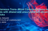 TCT 629: Percutaneous Trans- Mitral Commissurotomy in patients with dilated and aneurysmal left atrium - tips and tricks