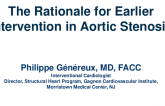 The Rationale for Earlier Intervention in Aortic Stenosis