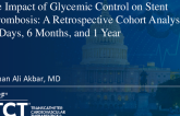 TCT 686: The Impact of Glycemic Control on Stent Thrombosis: A Retrospective Cohort Analysis at 30 Days, 6 Months, and 1 Year