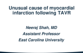 Unusual cause of myocardial infarction following transcatheter aortic valve replacement
