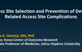 Access Site Selection and Prevention of Device-Related Access Site Complications