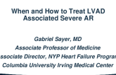 When and How to Treat LVAD Associated Severe AR