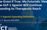 How Great if True: My Futuristic View in How GLP-1 Agonist Will Continue Expanding Its Therapeutic Reach