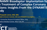 TCT 345: DYNAMX Bioadaptor Stent Implantation for the Treatment of Complex Coronary Lesions: Insights From the DYNAMITE Study