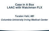 Pre-recorded LAAO Case Using Watchman FLX