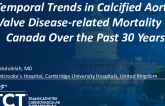 TCT 640: Temporal Trends in Calcified Aortic Valve Disease-related Mortality in Canada Over the Past 30 Years