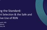 Setting the Standard: Patient Selection &the Safe and Effective Use of RDN