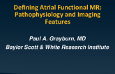 Defining Atrial Functional Mitral Regurgitation: Pathophysiology and Imaging Features