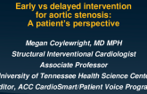 Early vs Delayed Intervention for Aortic Stenosis: A Patient’s Perspective