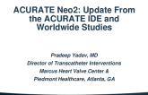 ACURATE Neo2: Update From the ACURATE IDE and Worldwide Studies